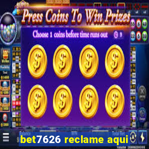 bet7626 reclame aqui